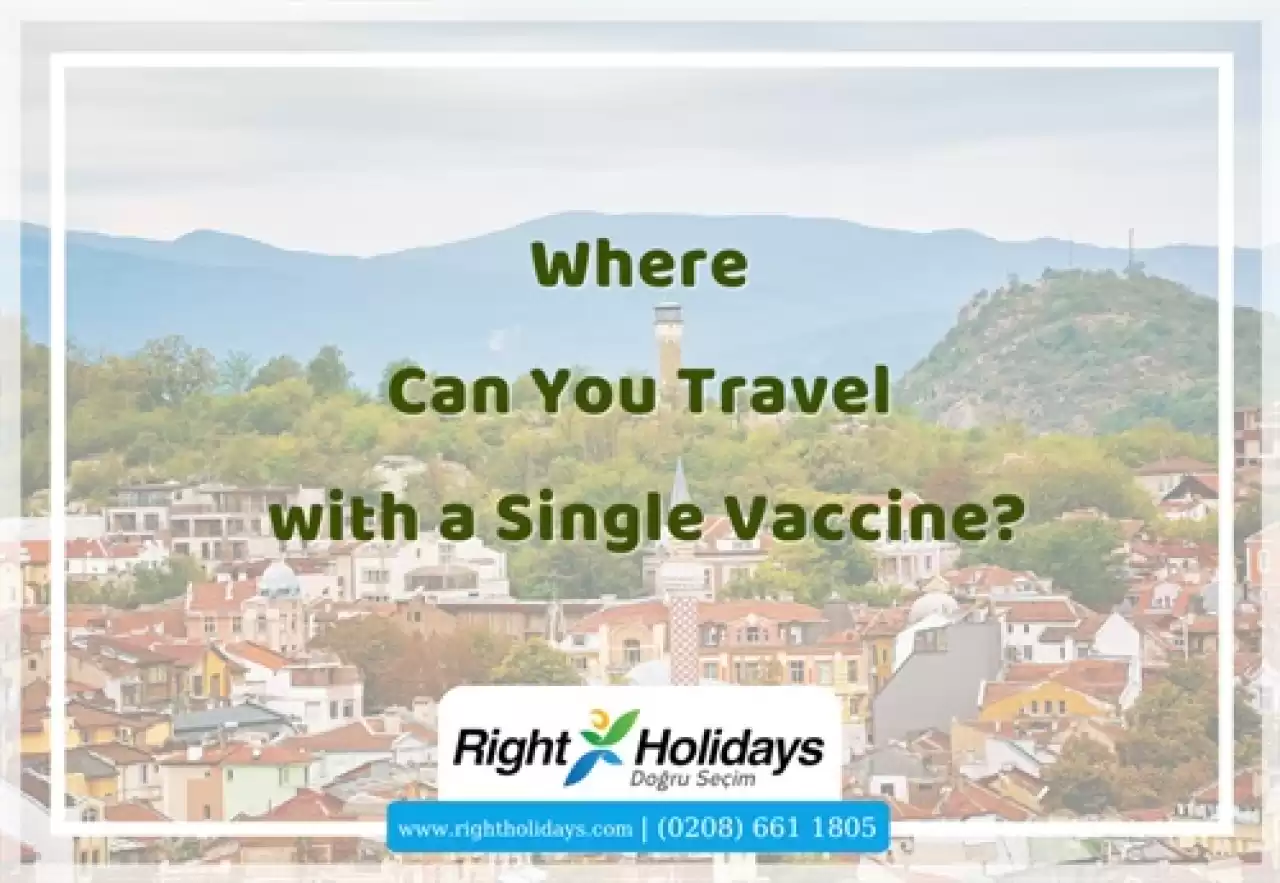 Where Can You Travel with a Single Vaccine?