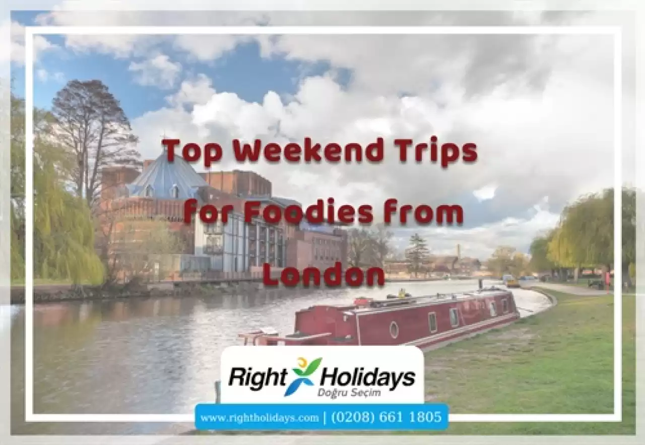 Top Weekend Trips for Foodies from London