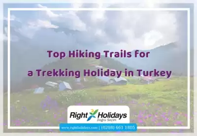 Top Hiking Trails for a Trekking Holiday in Turkey